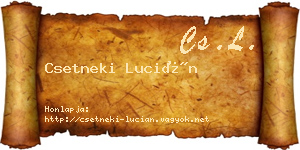 Csetneki Lucián névjegykártya